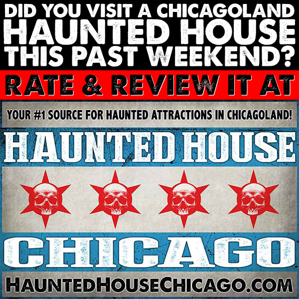 Rate & Review Chicago Haunted Houses at HauntedHouseChicago.com